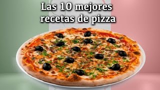 10 Mejores Recetas De PIZZA [upl. by Wilburt]