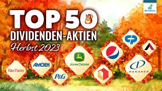 Top 50 Dividenden Aktien im Herbst 2023 [upl. by Rothstein]