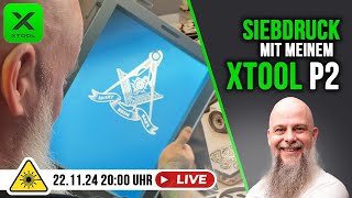 Siebdruck im Test Kann der XTool P2 Laser überzeugen – LiveExperiment [upl. by Atena]