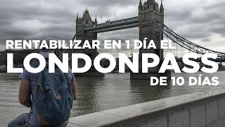 Cómo rentabilizar el London Pass de 10 días en 12 horas [upl. by Irem]