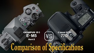 Olympus OMD EM5 Mark III vs Canon EOS 77D A Comparison of Specifications [upl. by Anaiek]