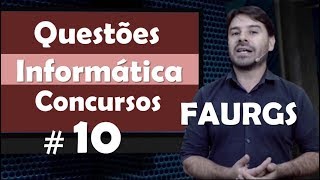 FAURGS Questões de Informática para concursos 10 [upl. by Renard565]