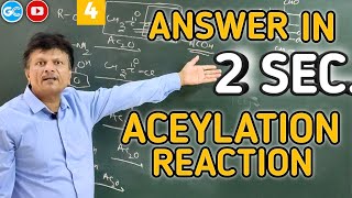 ACYLATION REACTION IN 2 SEC🔥 ORGANIC CHEMISTRY IIT JEENEET 2020 GAUR SIR ACETYLATION REACTION [upl. by Maribelle]