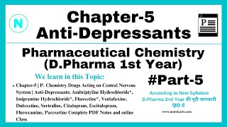 Ch5 P5  AntiDepressants  Pharmaceutical Chemistry  DPharma 1st year  Noteskarts [upl. by Ahsikym]