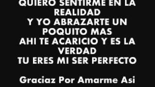 Gracias Por Amarme Asi Letra wmv [upl. by Enaillil]