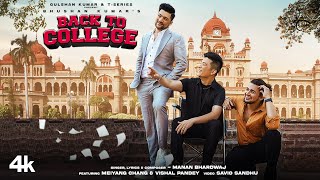 Back To College By Manan Bhardwaj  Meiyang Chang Vishal Pandey  Bhushan Kumar [upl. by Brause101]