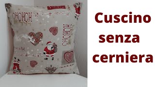 Cuscino senza cerniera in 5 minuti tutorial cucito semplice idea Natale [upl. by Leahplar]