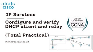 CCNA 59 Configure and verify DHCP client and relay [upl. by Clemente]