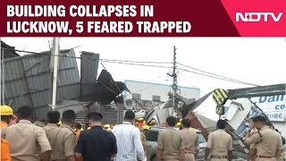 Lucknow Building Collapse  Building Collapses In Lucknows Transport Nagar 5 Feared Trapped [upl. by Reseta260]