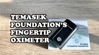 TEMASEK FOUNDATION OXIMETER UNBOXING [upl. by Elman]