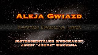 quotAleja Gwiazdquot  wersja instrumentalna  Jerzy quotjurasquot Gendera [upl. by Noroj]