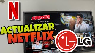 👉 Como ACTUALIZAR NETFLIX en SMART TV LG 🔥 2024 [upl. by Circosta]