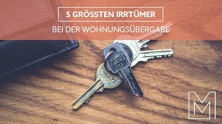 Die 5 größten Irrtümer bei der Wohnungsübergabe  Tipps von MRMONEYPENNY [upl. by Dwinnell]