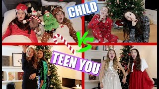 CHILD VS TEEN YOU  CHRISTMAS [upl. by Ikkaj]