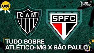 ATLÉTICOMG X SÃO PAULO ONDE ASSISTIR TRANSMISSÃO AO VIVO E HORÁRIO PELA COPA DO BRASIL [upl. by Nabalas424]