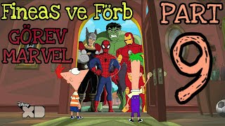 Fineas ve Förb  Görev Marvel Türkçe  Part9 [upl. by Lyrpa366]