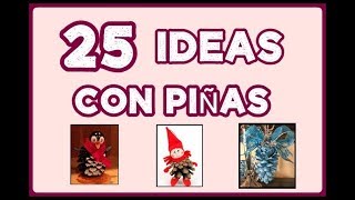 25 Ideas Adornos Navideños con Piñas 25 Ideas Christmas Ornaments [upl. by Areta]