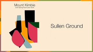 Mount Kimbie  Sullen Ground [upl. by Dyna]