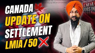 Canada Update on SettlementNo 50 points on LMIA in future [upl. by Fianna]