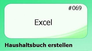 Excel 069 Haushaltsbuch erstellen und berechen deutsch [upl. by Elacim]