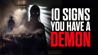 10 Signs You Have A Demon [upl. by Aisatana]