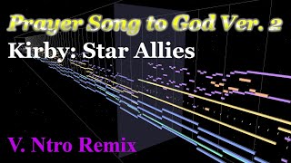 Kirby Star Allies Prayer Song to God Ver 2 V Ntro Remix [upl. by Hsima200]