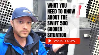 What You Need To Know About The Swift 500 Cooker Situation [upl. by Solis]