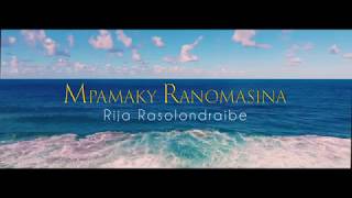 Mpamaky Ranomasina  Rija Rasolondraibe TONONKIRA [upl. by Jabe]