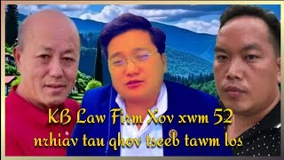 KB Law Firm Xov xwm 52 nrhiav tau qhov tseeb tawm los 05112024 [upl. by Anwahsar]