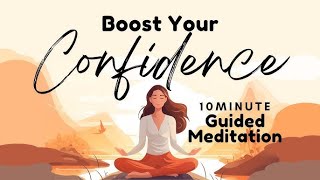 Boost Your Confidence  Meditation Guided  Meditation Music [upl. by Nomi]