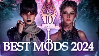 The BEST Skyrim Mods Going Into Year 2024 So Far  25 Mods In 12 Minutes [upl. by Tades]