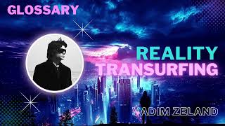 Reality Transurfing Audiobook Glossary [upl. by Airtina]