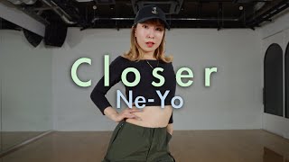 NeYo  Closer  Choreography by Chisato [upl. by Rock]