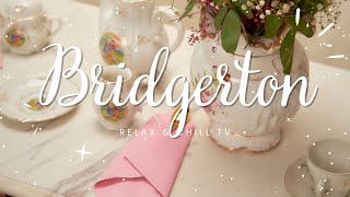 BRIDGERTON TEA PARTY 🍵 Beautiful Music for Bridgerton Ambiance amp English Tea or Brunch [upl. by Cantone]