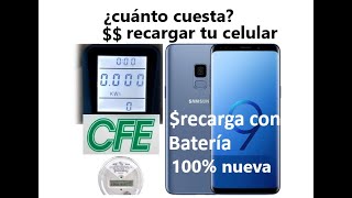 Cuanto Cuesta Recargar la Batería un Celular batería 100 Nueva  Samsung S9 con batería nueva [upl. by Einhorn]