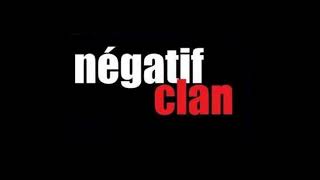 Négatif Clan  Fichtre [upl. by Anerbes]