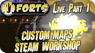 Forts Multiplayer Gameplay Livestream Part 1 Custom Maps Forts Workshop [upl. by Doak]