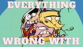 Everything Wrong With Ed Edd n Eddy  Once Upon an Ed [upl. by Notnilc]