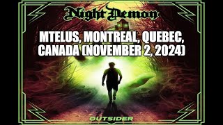 Night Demon  Live at MTELUS Montreal Quebec 11022024 Full Show Audio [upl. by Ellekram]