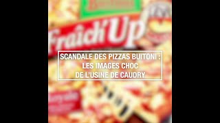 Scandale des pizzas Buitoni  les images choc de l’usine de Caudry [upl. by Katya711]