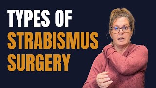 Types of Strabismus Surgery  Vision Therapy [upl. by Wendel]