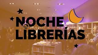 ¡Llega una nueva Noche de Librerías [upl. by Engud]