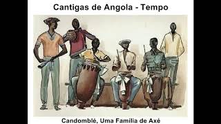 Cantigas de Angola Tempo [upl. by Giarg]