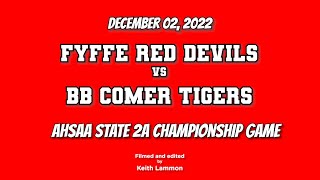 Fyffe Red Devils vs BB Comer Tigers  December 02 2022 [upl. by Zoltai]