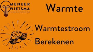 Natuurkunde uitleg Warmte 6 Warmtestroom [upl. by Eecyak]