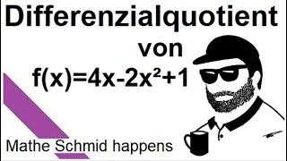 Differenzialquotient Die Ableitung von fx4x2x²1gerechnet  Mathematik beim Mathe Schmid [upl. by Eseilana]