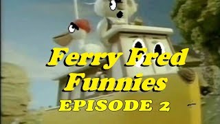 Ferry Fred Funnies Episode 2 [upl. by Razaele761]