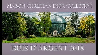 Maison Christian Dior Collection  BOIS D’ARGENT 2018 [upl. by Tallula367]