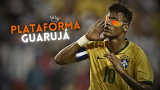 Plataforma Guarujá  Neymar JR  HD 60FPS ⚽ [upl. by Musihc]