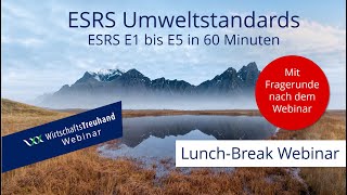 CSRD Lunch Break  5 Umweltstandards ESRS E1 bis E5 in 60 Minuten [upl. by Algernon]